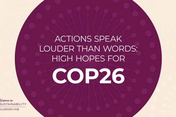 ACTIONS SPEAK LOUDER THAN WORDS: high hopes for COP26 image